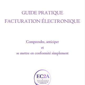 Guide pratique – Comprendre et préparer la facturation électronique